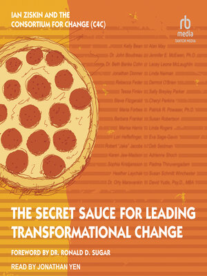 cover image of The Secret Sauce for Leading Transformational Change